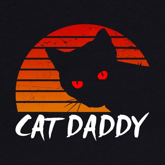 Cat Daddy - Cat Dad - Retro Black Cat by kimmygoderteart